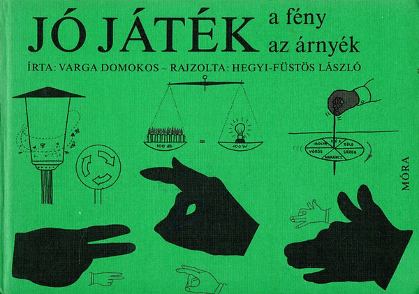 Varga Domokos - J jtk a fny, az rnyk