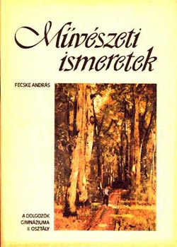 Fecske András - Művészeti ismeretek