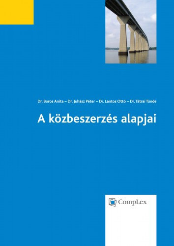 Boros Anita; Juhsz Pter; Lantos Ott - A kzbeszerzs alapjai