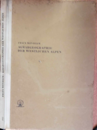 Felix Monheim - Agrargeographie der Westlichen Alpen