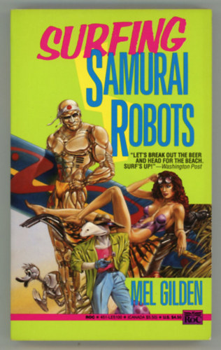 Mel Gilden - Surfing Samurai Robots