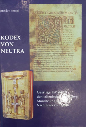Jaroslav Neme - Kodex von Neutra (Nyitrai kdex - nmet nyelv)
