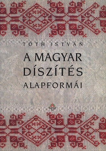 T�th Istv�n - A magyar d�sz�t�s alapform�i