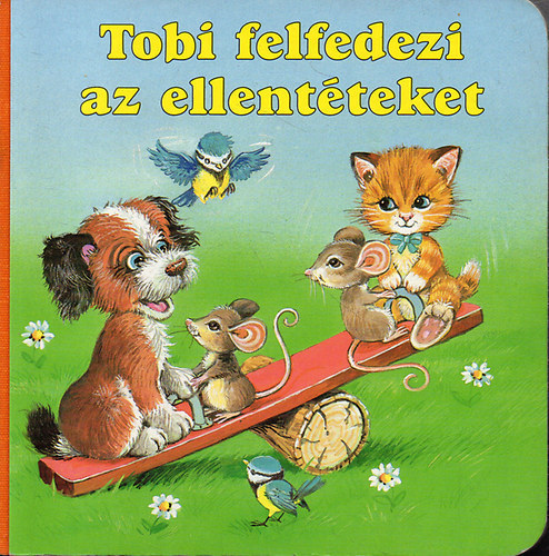 Gisela Fischer; Ray Cresswell - Tobi felfedezi az ellentteket