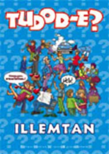 Pokor�di Zolt�nn� - Tudod-e? Illemtan