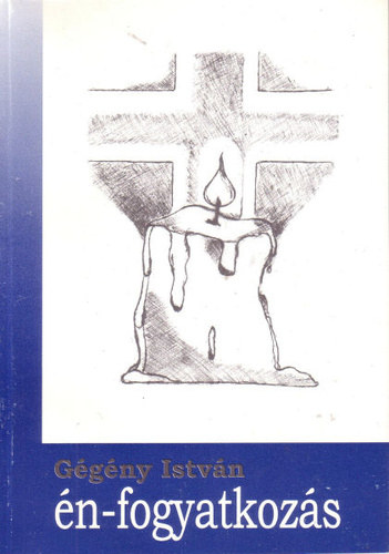 G�g�ny Istv�n - �n-fogyatkoz�s