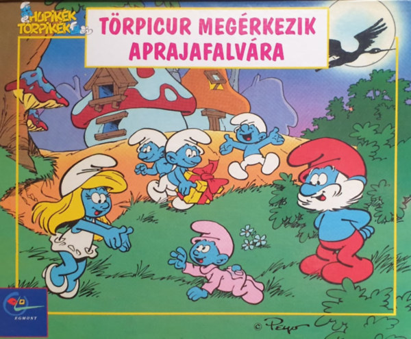 Egmont Kiadó - Törpicur megérkezik Aprajafalvára