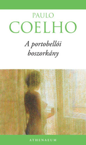 Paulo Coelho - A portobell�i boszork�ny  (F�z�tt kem�ny pap�rk�t�s)