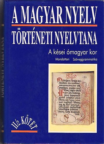 Benk� Lor�nd  (szerk.) - A magyar nyelv t�rt�neti nyelvtana II/2.