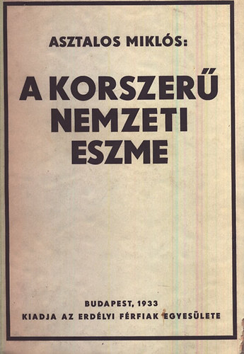 Asztalos Mikls - A korszer nemzeti eszme - A revzi alapvetse