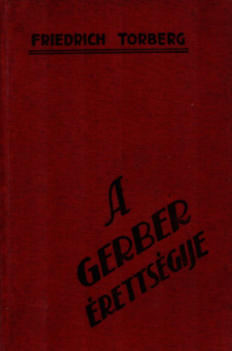 Friedrich Torberg - A Gerber rettsgije