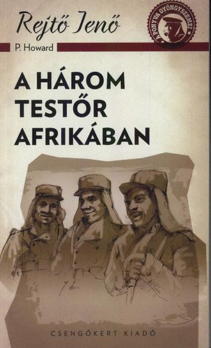 Rejt� Jen� - A h�rom test�r Afrik�ban