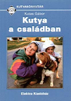 Kutas Gbor - Kutya a csaldban