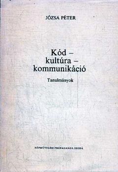 Jzsa Pter - Kd-kultra-kommunikci (tanulmnyok)