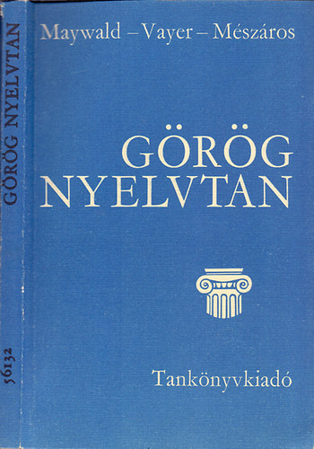 Maywald-Vayer-Mszros - Grg nyelvtan