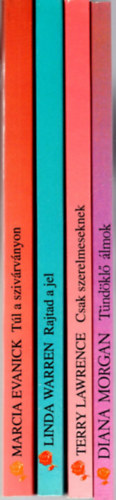 Terry Lawrence, Linda Warren, Marcia Evanick Diana Morgan - 4 db V�r�s R�zsa k�nyv 1.T�nd�kl� �lmok, 2. Csak szerelmeseknek, 3. Rajtad a jel, 4. T�l a sziv�rv�nyon