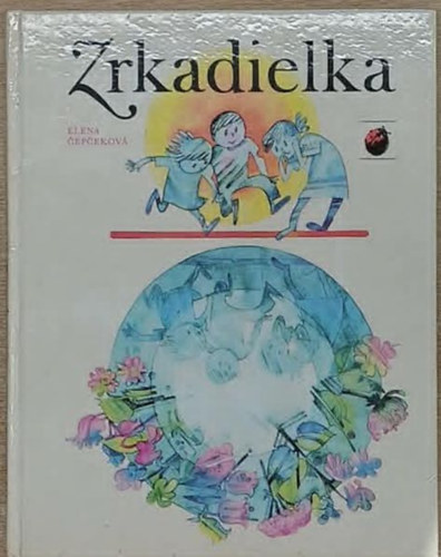 Elena Cepceková - Zrkadielka