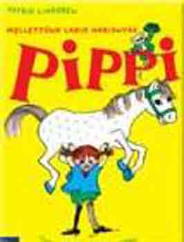 Astrid Lindgren - Mellettnk lakik Harisnys Pippi
