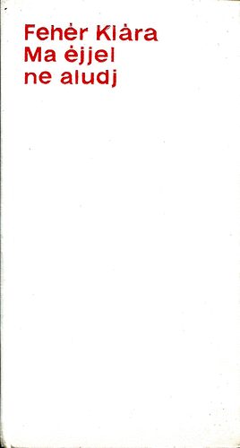 Fehr Klra - Ma jjel ne aludj