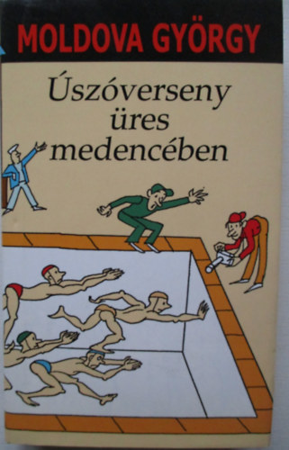 Moldova György - Úszóverseny üres medencében