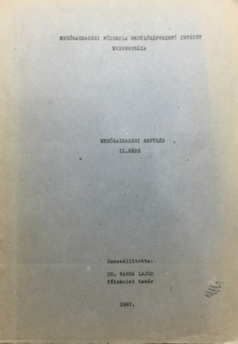 dr. Varga Lajos - Mezőgazdasági repülés II. rész