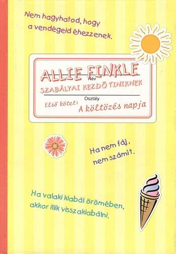 Allie Finkle szab�lyai kezd� tiniknek I. - A k�lt�z�s napja