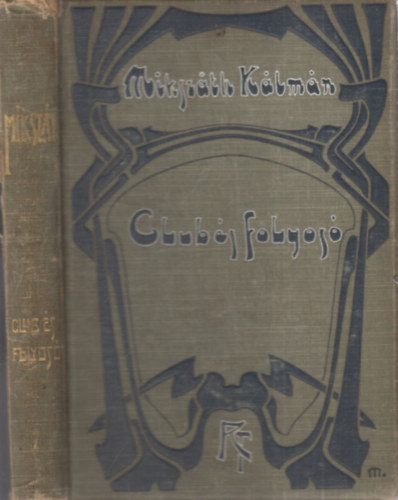 Miksz�th K�lm�n - Club �s folyos� (Miksz�th K�lm�n munk�i)