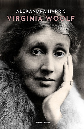 Alexandra Harris - Virginia Woolf