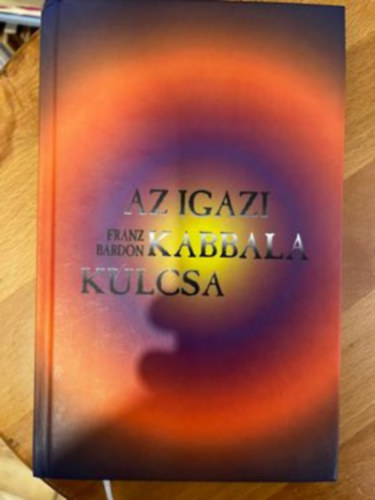 Franz Bardon - Az igazi kabbala kulcsa