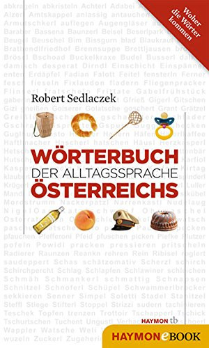 Robert Sedlaczek - Wrterbuch der Alltagssprache sterreichs