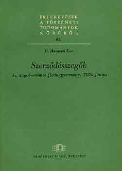 H. Haraszti Éva - Szerződésszegők (az angol-német flottaegyezmény, 1935. június)