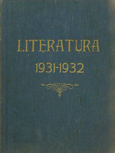 Literatura (1931-1932. �vfolyam egybek�tve)