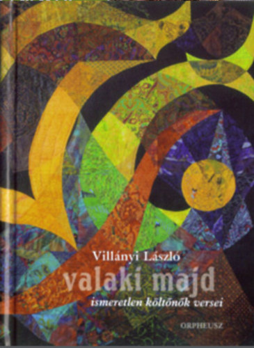 Villányi László - Valaki majd. Ismeretlen költőnők versei.