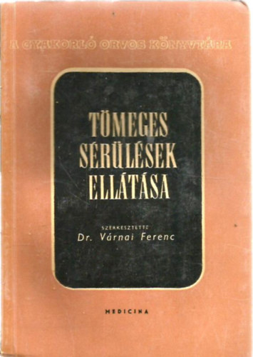 Dr. V�rnai Ferenc - T�meges s�r�l�sek ell�t�sa