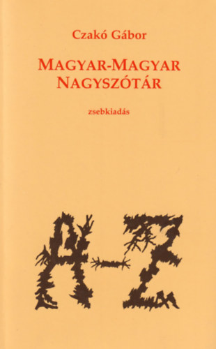 Czakó Gábor - Magyar-magyar nagyszótár - zsebkiadás (Dedikált)
