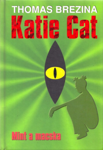 Thomas Brezina - Katie Cat - Mint a macska