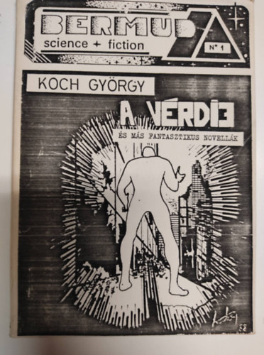 Koch Gy�rgy - A v�rd�j �s m�s fantasztikus novell�k