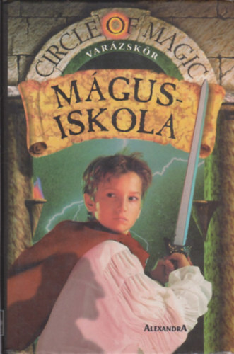 Debra Doyle; James Macdonald - M�gusiskola - Var�zsk�r I.