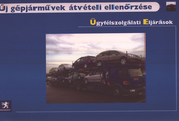 j gpjrmvek tvteli ellenrzse - gyflszolglati eljrsok (Peugeot)