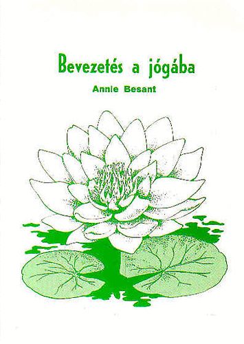 Annie Besant - Bevezet�s a j�g�ba