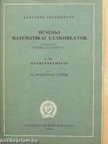 Dr. Lovass-Nagy Viktor - Mszaki matematikai gyakorlatok C. IV. - Matrixszmts