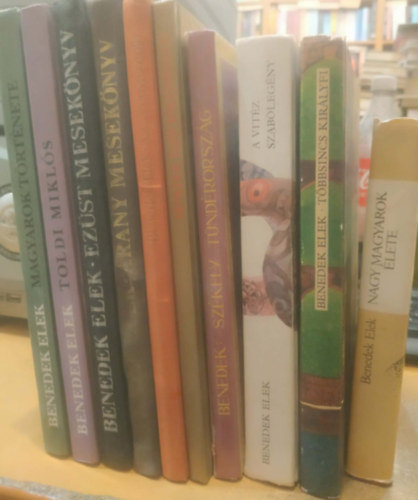 Benedek  Elek - 10 db Benedek Elek: Nagy magyarok �lete; T�bbsincs kir�lyfi; A vit�z szab�leg�ny; Sz�kely T�nd�rorsz�g; Benedek Elek eml�kk�nyve; Az aranyalmafa; Arany mesek�nyv; Ez�st mesek�nyv; Toldi Mikl�s; Magyarok t�rt�nete