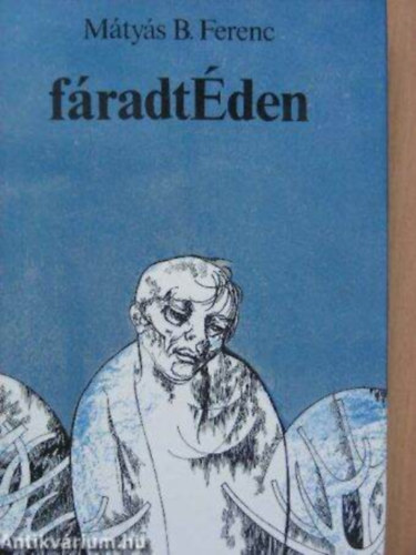 M�ty�s B. Ferenc - f�radt�den