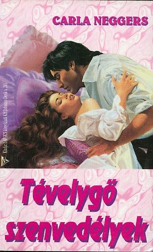 Carla Neggers - Tvelyg szenvedlyek