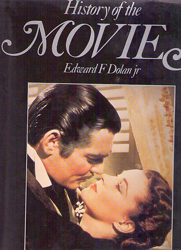 Edward F Dolan Jr. - History of the Movies