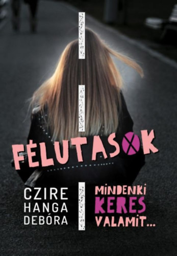 Czire Hanga Deb�ra - F�lutasok