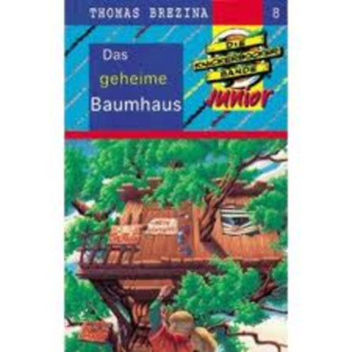 Thomas C. Brezina - Das geheime Baumhaus