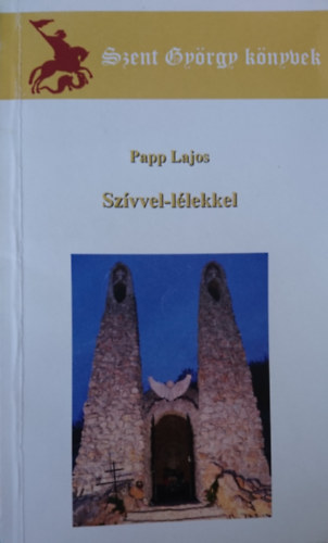 Papp Lajos - Szvvel-llekkel