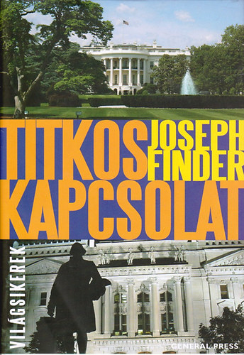 Joseph Finder - Titkos kapcsolat (Vil�gsikerek)