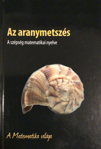 Fernando Corbal�n - Az aranymetsz�s - A sz�ps�g matematikai nyelve